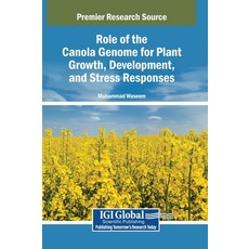 (英文圖書)Role of the Canola Genome for Plant Growth Development and Stress Responses 精裝版, Engineering Science Reference, English