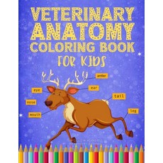 Veterinary Anatomy Coloring Book for Kids: Animal Physiology Colouring Vet Books Early Learning Gift... Paperback, Independently Published, English, 9798559377650