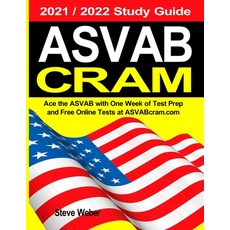 ASVAB Cram: Ace the ASVAB with One Week of Test Prep And Free Online Practice Tests at ASVABcram.com... Paperback, Weber Books, English, 9781936560059