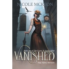 (영문도서) Vanished Paperback, Nicole McKeon, English, 9798987757116