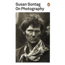 On Photography (Penguin Modern Classics), On Photography (Penguin Mode.., Sontag, Susan(저), Penguin UK