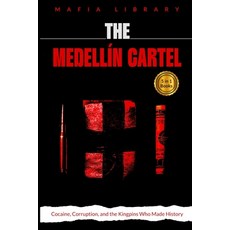 (英文書)The Medellín Cartel： 5 books in 1： Cocaine Corruption and the Kingpins Who Mad... 平裝版, Mafia Library, 英文