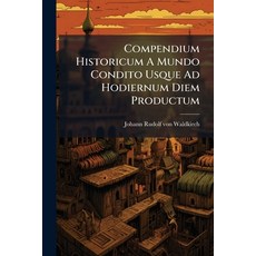(英文圖書)Compendium Historicum A Mundo Condito Usque Ad Hodiernum Diem Productum 平裝版, Nabu Press, English, Paperback