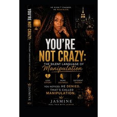 (英文圖書)You're Not Crazy: The Silent Language of Manipulation 平裝版, Independently Published, 英文