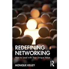 (英文圖書)Redefining Networking: How to Lead with Your Unique Value 平裝版, Routledge, 英文