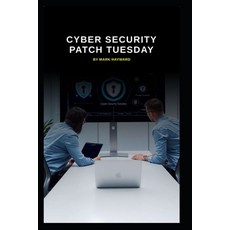 (영문도서)Cyber Security Patch Tuesday Paperback, Independently Published, English, 9798273082434