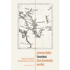 (영문도서)Johannes Balle's Tunumiisut (East Greenlandic) Wordlist Paperback, Jagiellonian University Press, English, 9788323354833