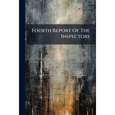 (영문도서)Fourth Report Of The Inspectors Paperback, Nabu Press, English, 9781246601305