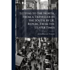 (영문도서)Letters to the North From a Traveller in the South by J.K. Republ. From the Ul... Paperback, Nabu Press, English, 9781148152691