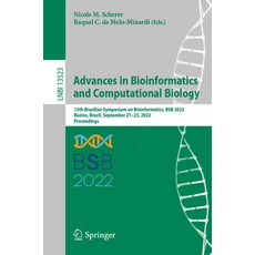 (영문도서) Advances in Bioinformatics and Computational Biology: 15th Brazilian Symposium on Bioinformat... Paperback, Springer, English, 9783031211744