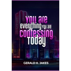 (영문도서)You Are Everything You Are Confessing Today Paperback, Independently Published, English, 9798335021470