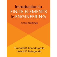 (영문도서) Introduction to Finite Elements in Engineering Hardcover, Cambridge University Press, English, 9781108841412