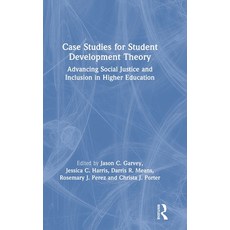 (영문도서)Case Studies for Student Development Theory: Advancing Social Justice and Inclus... Hardcover, English, 9781138610682 English, 9781138610682