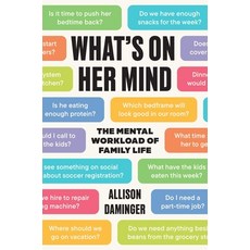 (영문도서)What's on Her Mind: The Mental Workload of Family Life Hardcover, Princeton University Press, English, 9780691245386