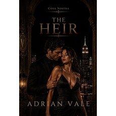 (外文書)The Heir: A Dark Mafia Heir Romance of Family Alliance Power and Forbidden Desire Paperback, Independently Published, English