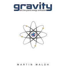 (영문도서) Gravity and the Grand Energy Unification Paperback, Austin Macauley, English, 9781398424913