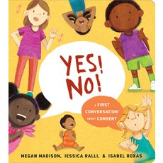 (영문도서) Yes! No!: A First Conversation about Consent Board Books, Rise X Penguin Workshop, English, 9780593383322