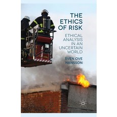 (영문도서) The Ethics of Risk: Ethical Analysis in an Uncertain World Paperback, Palgrave MacMillan, English, 9781349462315