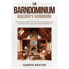 (영문도서) The Barndominium Builder's Handbook Paperback, AA Premier Publishing, English, 9798330461332