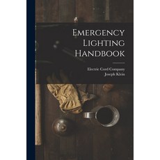 (영문도서) Emergency Lighting Handbook Paperback, Hassell Street Press, English, 9781013350139