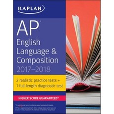AP English Language ＆ Composition 2017-2018(Paperback):, Kaplan Publishing