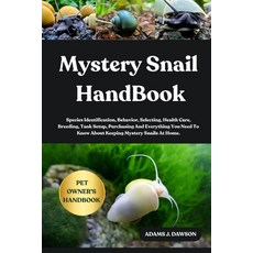 (영문도서)Mystery Snail Handbook: Species Identification Behavior Selecting Health Care... Paperback, Independently Published, English, 9798290024417