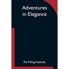(英文圖書)Adventures In Elegance 平裝版, Alpha Edition, 英文