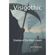 (英文圖書)Visigothic: Shadow of the Black Death 平裝版, Independently Published, 英文