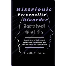 (英文圖書)Histrionic Personality Disorder Survival Guide: Simple Steps to Understand Mana... 平裝版, Independently Published, 英文