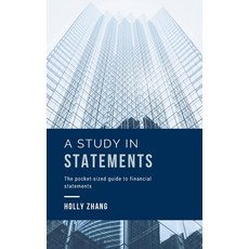 (영문도서) A Study in Statements: The pocket-sized guide to financial statements Paperback, Ddiligent House, English, 9781068803413