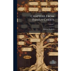 (영문도서)Chapters From Family Chests Hardcover, Hutson Street Press, English, 9781024336283