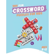 1001 Fun Crossword puzzles for Kids Ages 8-12: Fun Crosswords Easy to Hard Words to Improve Vocabul... Paperback, Independently Published, English, 9798591496289