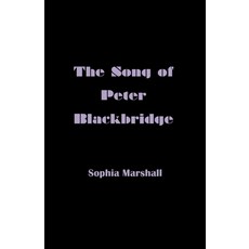 (영문도서) The Song of Peter Blackbridge Paperback, Independently Published, English, 9798393715236