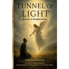 (영문도서)Tunnel of Light Journey to Enlightenment Paperback, Spines, English, 9798900017778