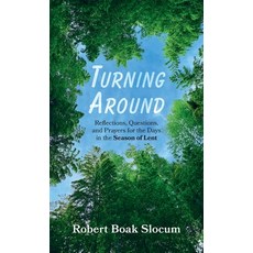 (영문도서) Turning Around Hardcover, Resource Publications (CA), English, 9798385214426