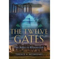 (영문도서) The Twelve Gates: The Road to Redemption Hardcover, Booklocker.com, English, 9781647198183