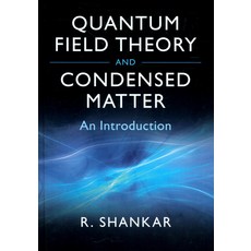Quantum Field Theory and Condensed Matter, Cambridge University Press