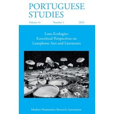 (英文圖書)Portuguese Studies 41.1 (2025): Luso-Ecologies: Ecocritical Perspectives on Luso... 平裝版, Modern Humanities Research ..., 英文