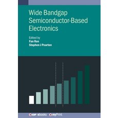 (영문도서)Wide Bandgap Semiconductor-Based Electronics Paperback, Institute of Physics Publis..., English, 9780750325172
