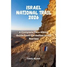(英文圖書)Israel National Trail 2026: A Complete Thru-Hiking Guide from the Galilee to the... 平裝版, Independently Published, 英文