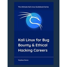 (영문도서)Kali Linux for Bug Bounty & Ethical Hacking Careers Paperback, Independently Published, English, 9798272509598
