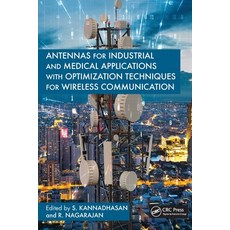 (영문도서)Antennas for Industrial and Medical Applications with Optimization Techniques fo... Paperback, CRC Press, English, 9781032909127 CRC Press, English, 9781032909127
