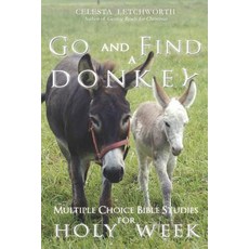 (英文圖書)Go and Find a Donkey: Multiple Choice Bible Studies for Holy Week 平裝版, Fermata House, English