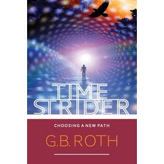 (英文圖書)Time Strider: Choosing a New Path 平裝版, Createspace Independent Pub..., 英文