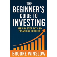 (英文圖書)The Beginner's Guide to Investing: Step by Step Path to Financial Success 平裝版, Independently Published, 英文