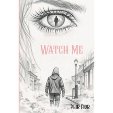 (英文圖書)Watch Me: Pinehaven Secrets 平裝版, Independently Published, 英文