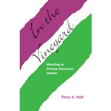 (영문도서) In the Vineyard: Working in African American Studies Paperback, University of Tennessee Press, English, 9781572333680