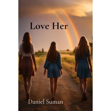 (영문도서) Love Her Paperback, Daniel Suman, English, 9798348464837