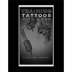 (英文圖書)Training tattoos with a pen: lines and shadows 平裝版, Independently Published, 英文