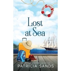 (영문도서) Lost at Sea: A Standalone Novel Paperback, Patricia Sands, English, 9780986120268